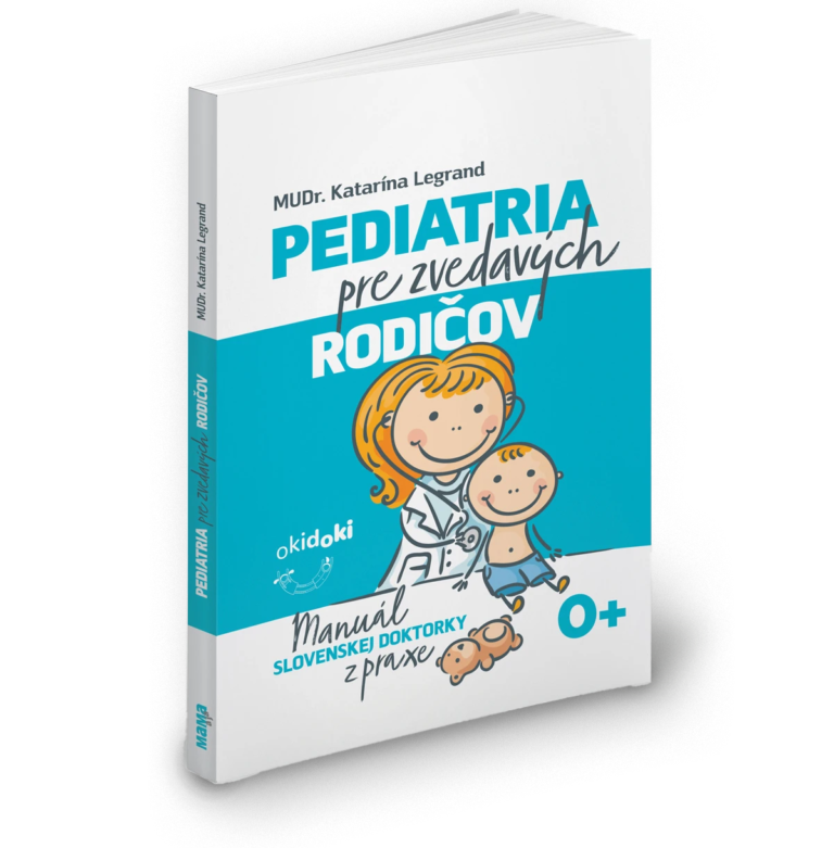 Naša prvá kniha - pediatria pre zvedavých rodičov